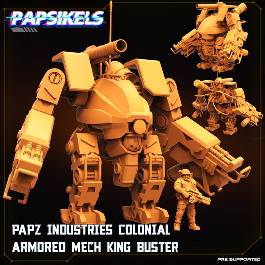 Papz Industries Colonial Armored Mech King Buster - Powerloader, miniature sculpted by Papsikels. Mini wargaming/ Wargames/ TTRPG