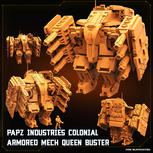 Papz Industries Colonial Armored Mech Queen Buster - Powerloader, miniature sculpted by Papsikels. Mini wargaming/ Wargames/ TTRPG